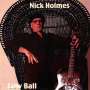 Nick Holmes: Low Ball, CD