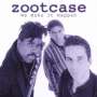 Zootcase: We Make It Happen, CD