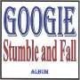 Googie: Stumble And Fall, CD
