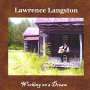 Lawrence Langston: Working On A Dream, CD