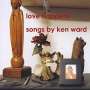 Ken Ward: Love Happens, CD