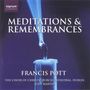 Francis Pott: Meditations & Remembrances, CD