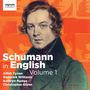 Robert Schumann: Lieder und Liederzyklen "Schumann in English" Vol.1, CD