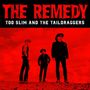 Too Slim And The Taildraggers: The Remedy, CD
