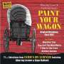: Paint Your Wagon - Original Broadway Cast 1951, CD