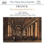 Cesar Franck: Die großen Orgelwerke Vol.1, CD