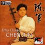 : China - Chen Jun: Erhu Classics, CD