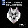: Brian Ó Headhra & Fiona Mackenzie: Tuath - Songs Of The Northlands, CD
