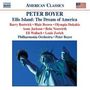 Peter Boyer: Ellis Island:The Dream of America für Sprecher & Orchester, CD