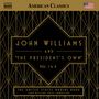 John Williams (geb. 1932): John Williams and "The President's Own" Vol.1 & 2, CD