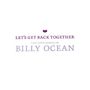 Billy Ocean: Let's Get Back Together, CD