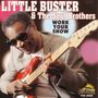 Little Buster & The Soul Brothers: Work Your Show, CD