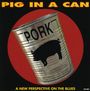 Pig In A Can: A New Perspective On The Blues, CD
