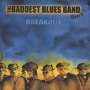 Baddest Blues Band: Breakout, CD