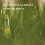 Joe Morris (Guitar, Bass): Today on earth, CD