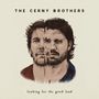 Cerny Brothers: Looking For The Good Land, CD