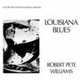 Robert Pete Williams: Lousiana Blues (Limited-Edition) (Brown Vinyl), LP