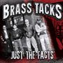 Brass Tacks: Just The Facts -Ltd-, LP