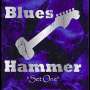 Blueshammer: Set One, CD