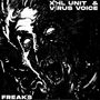 Oben steht "XHL UNIT & VIRUS VOICE", unten "FREAKS". Eine abstrakte, schwarz-weiße Darstellung eines schreienden Gesichts.