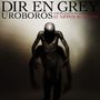 Dir En Grey: Uroboros-With The Proof In The, CD