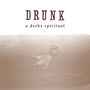 Drunk: A Derby Spiritual, LP