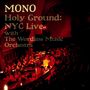 Mono (Japan): Holy Ground:NYC Live..(CD+DVD), CD,DVD