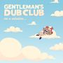 Gentleman's Dub Club: On A Mission (Milky Clear Vinyl), LP