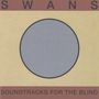 Swans: Soundtracks For The Blind (remastered), LP,LP,LP,LP