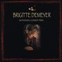 Brigitte DeMeyer: Nothing Comes Free, CD
