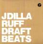J Dilla: Ruff Draft Instrumentals, LP