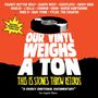 : Our Vinyl Weighs A Ton, DVD,CD