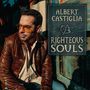 Albert Castiglia: Righteous Souls, CD
