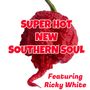 : Super Hot New Southern Soul, CD
