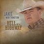 Jake Worthington: Hell Of A Highway, CD