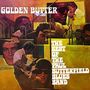 Paul Butterfield: Golden Butter: The Best Of The Paul Butterfield Blues Band, CD