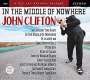 John Clifton: In The Middle Of Nowhere, CD
