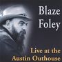 Blaze Foley: Live At The Austin Outhouse, CD