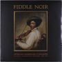 : Fiddle Noir,.. -Hq-, LP