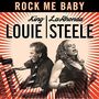 King Louie & LaRhonda Steele: Rock Me Baby, CD
