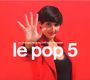: Le Pop 5, CD