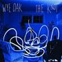 "WYE OAK" und "THE KNOT" in weißen Buchstaben. Blaue Beleuchtung, verworrene Lichtlinien in einem Zimmer.