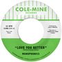 Monophonics & Kelly Finnigan: Love You Better / The Shape Of My Teardrops (Limited Edition) (Opaque Natural Vinyl) (45 RPM), SIN
