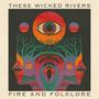 These Wicked Rivers: Fire & Folklore (Bonustrack CD), CD