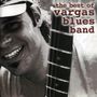 Vargas Blues Band: The Best Of Vargas Blues Band, CD