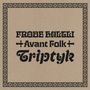 Frode Haltli: Avant Folk-Triptyk, CD