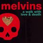 Melvins: A Walk With Love And Death, CD,CD