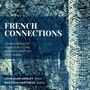 : John Mark Ainsley - French Connections, CD