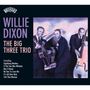 Willie Dixon: The Big Three Trio, CD