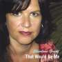 Charlene Grant: That Would Be Me, CD